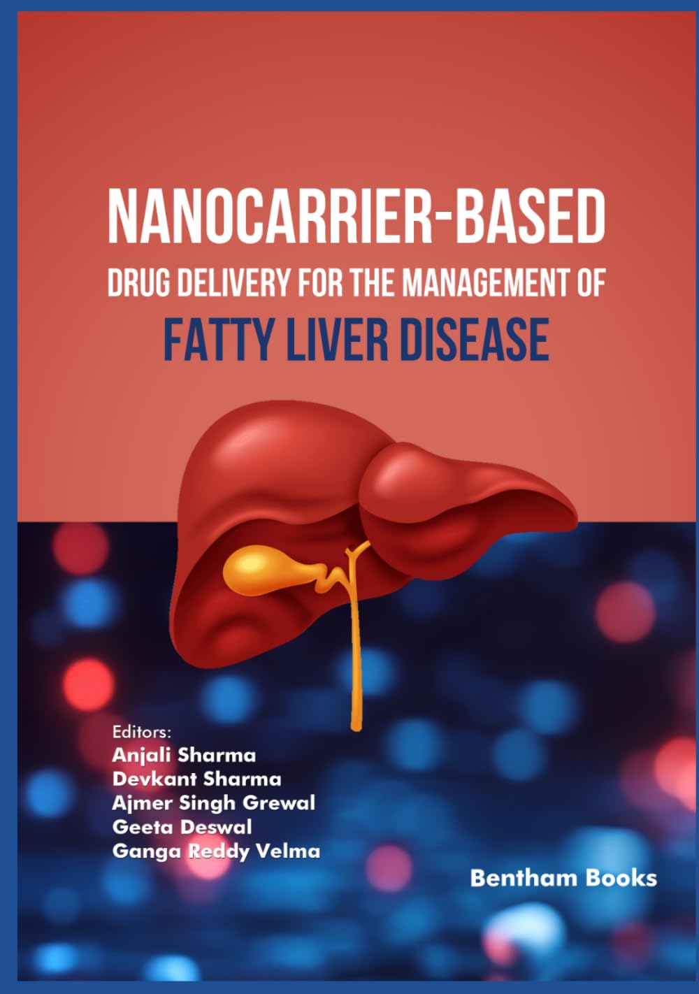 Nanocarrier-based Drug Delivery for the Management of Fatty Liver Disease