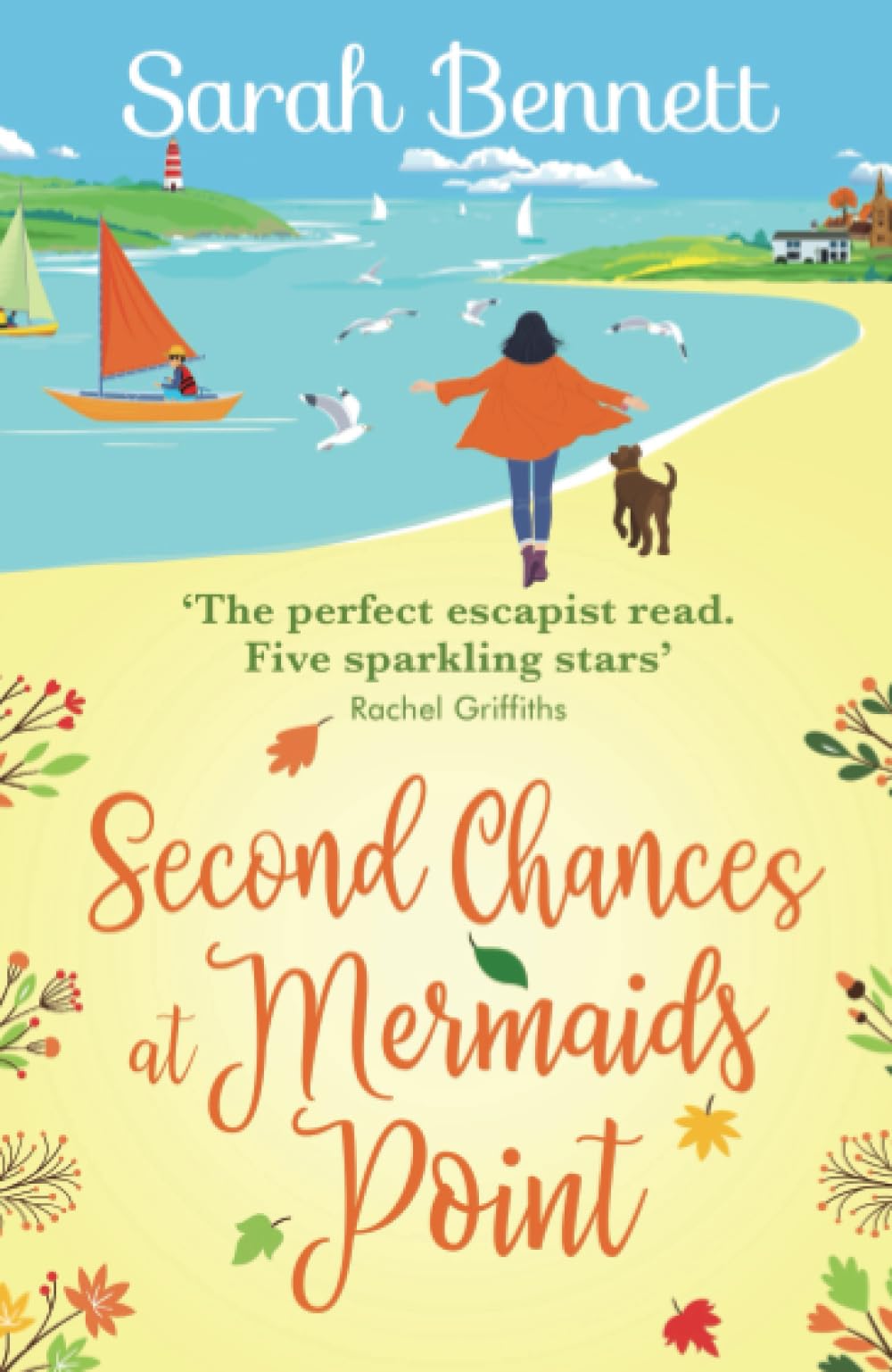 Second Chances at Mermaids Point: A warm, escapist, feel-good read from Sarah Bennett