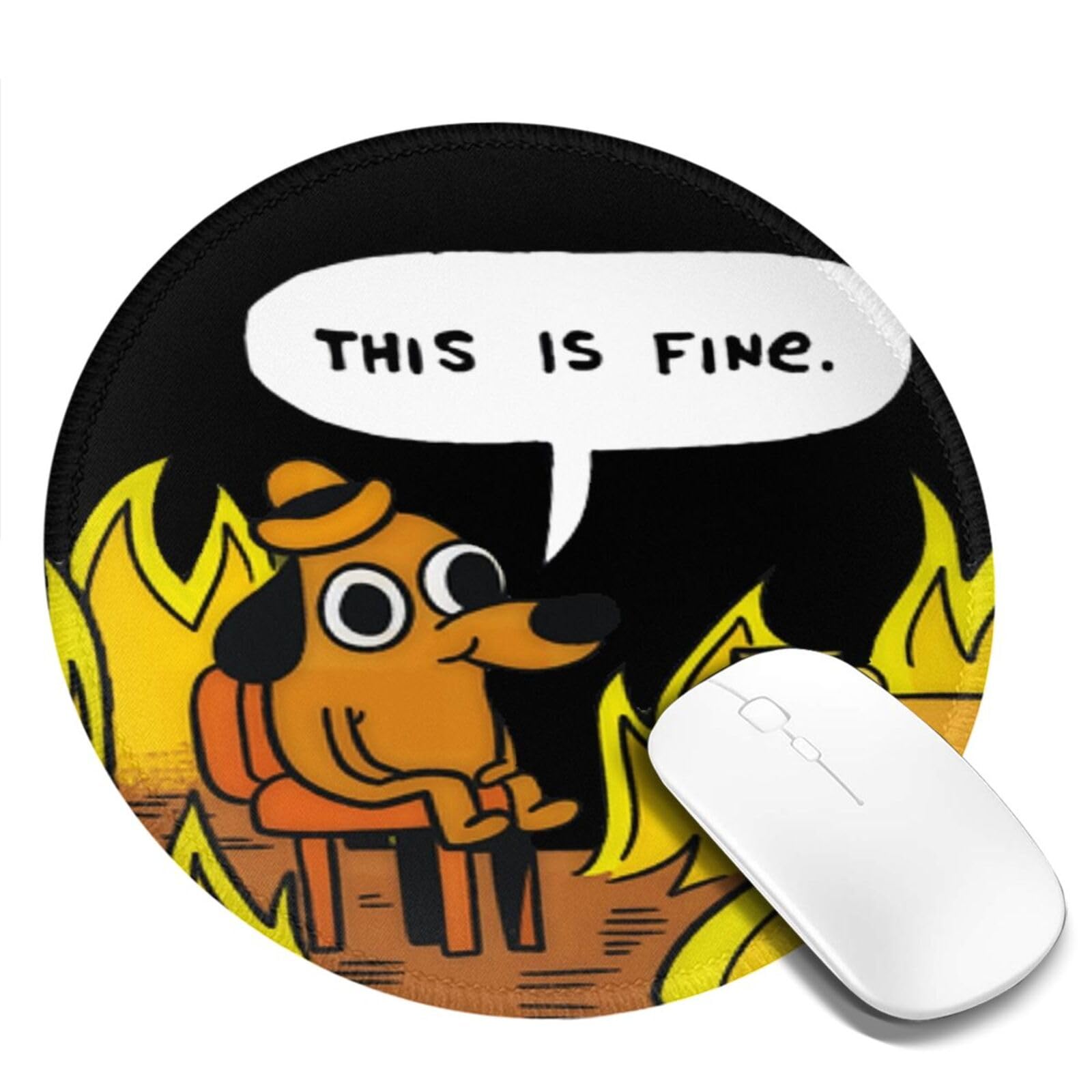 This is fine Dog Fire Mouse Pad Funny Meme Cute Round Mousepad with  Non-Slip Rubber Base Inspirational Motivational Desk Decor Accessories for  Laptop Gaming Office 8 Inch : Amazon.ca: Electronics
