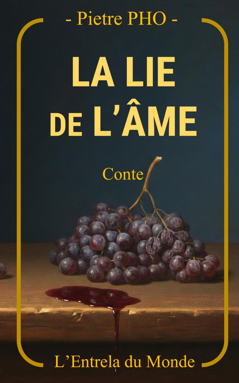 La Lie de L'Âme (L'Entrela du Monde)