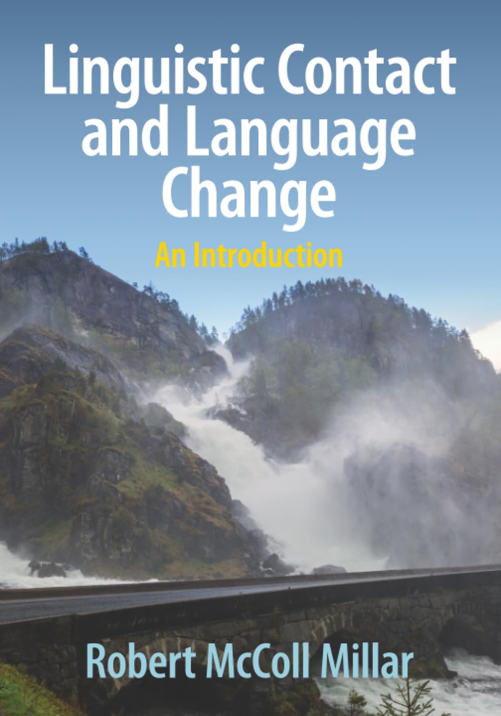 Linguistic Contact and Language Change by Robert McColl Millar - 9781009069090