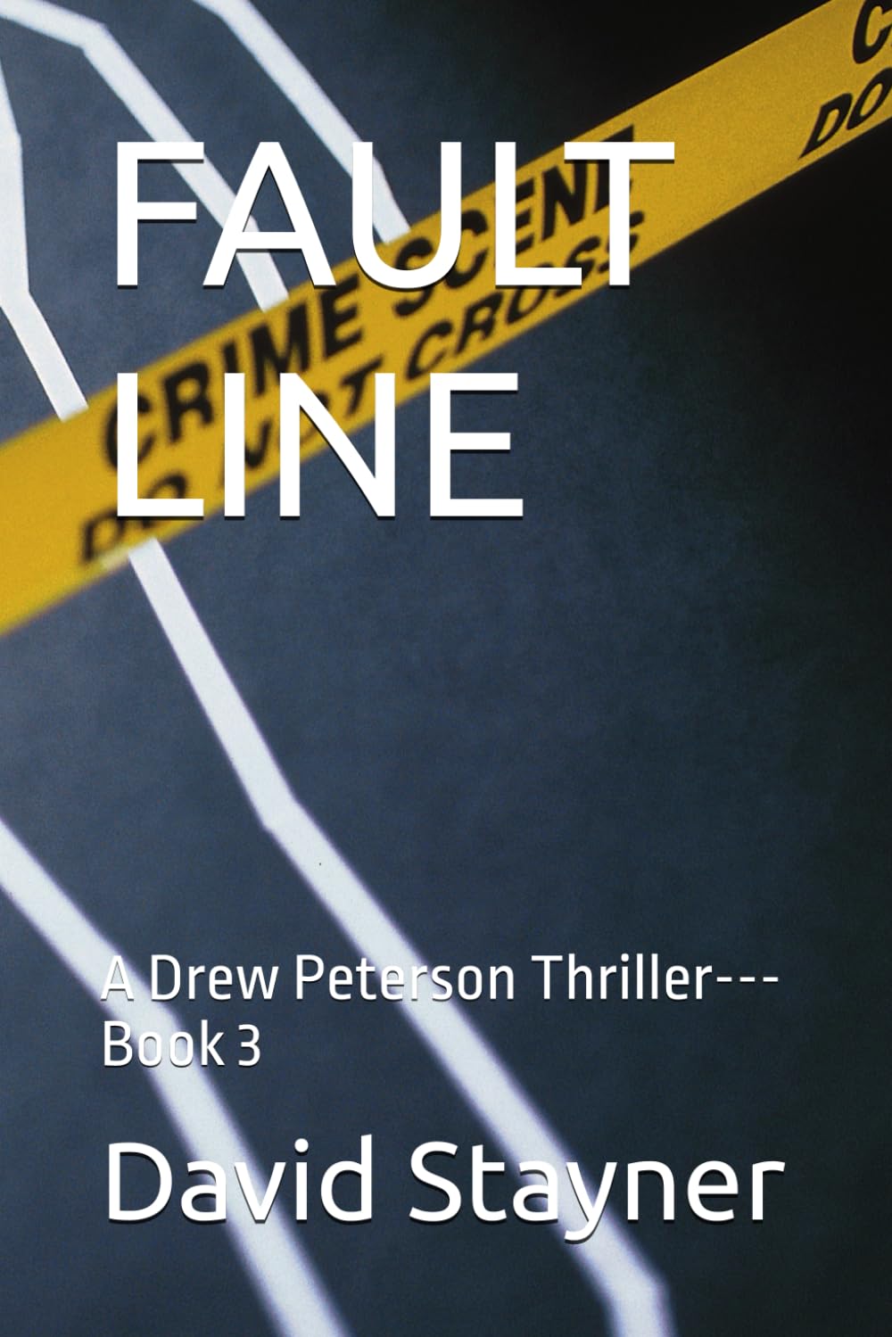 FAULT LINE: A Drew Peterson Thriller---Book 3