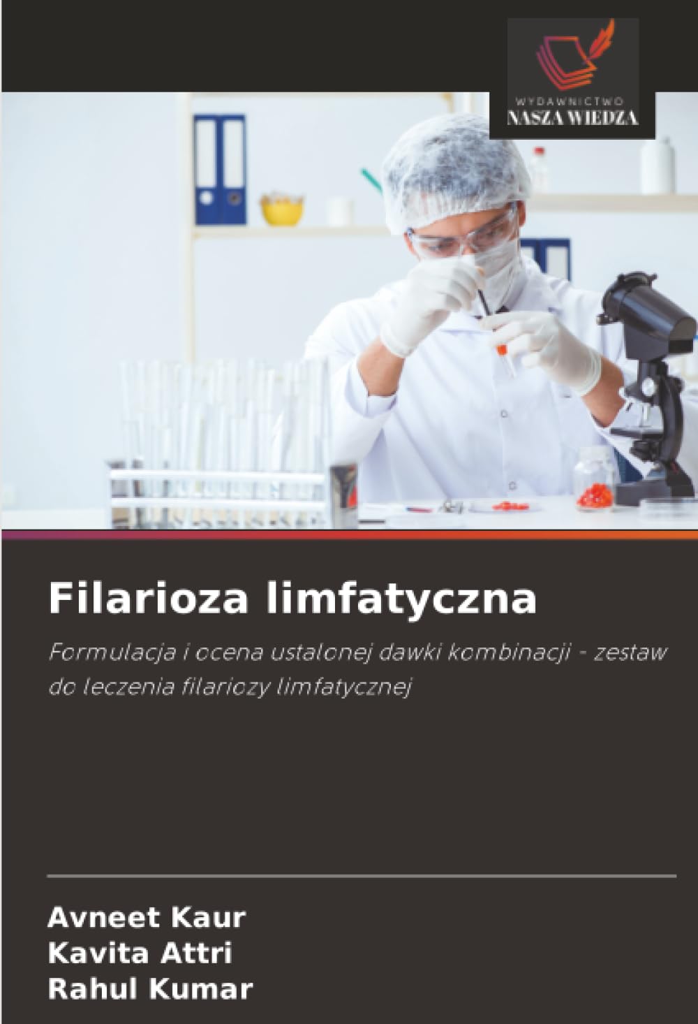 Filarioza limfatyczna: Formulacja i ocena ustalonej dawki kombinacji - zestaw do leczenia filariozy limfatycznej