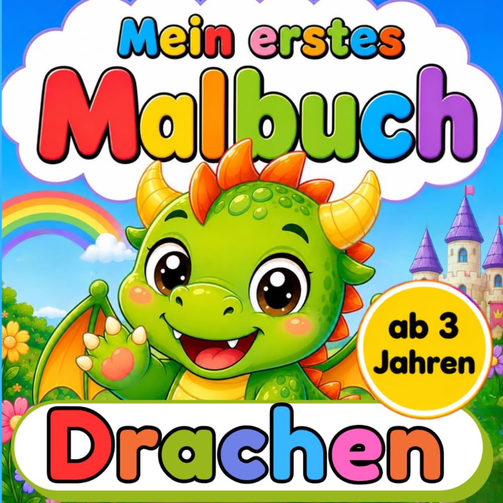 Drachen Malbuch ab 3 Jahren: Große einfache Motive mit dicken Linien für kleine Kinderhände (Mein erstes Malbuch)
