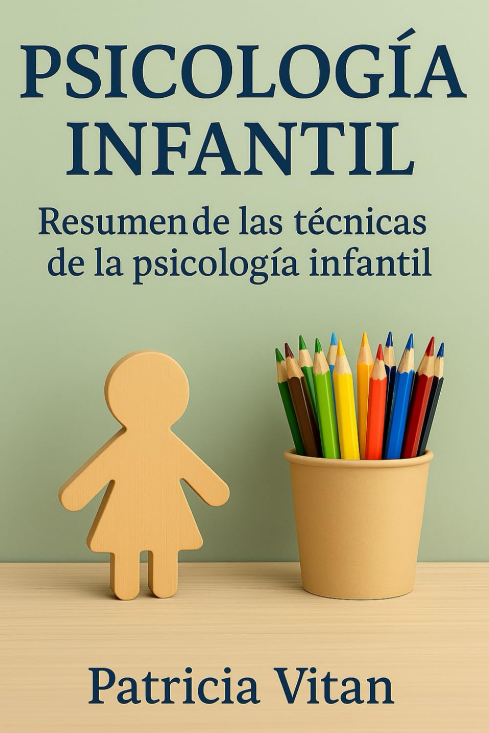 PSICOLOGIA INFANTIL: resumen de las técnicas de la psicología infantil