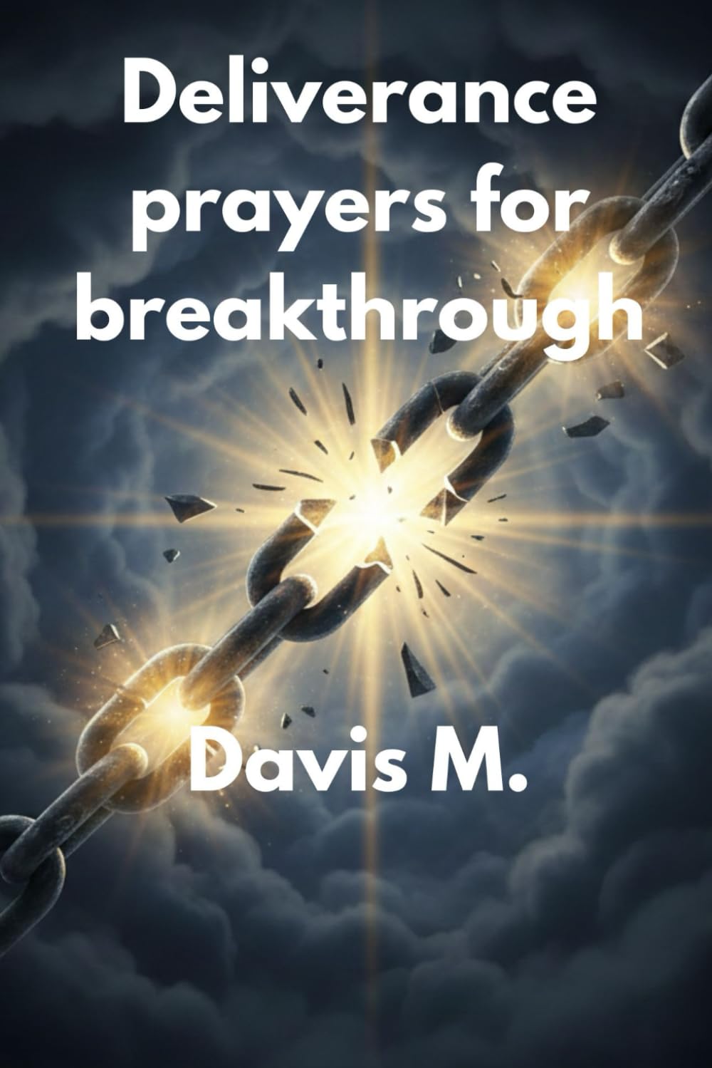 Deliverance prayers for breakthrough