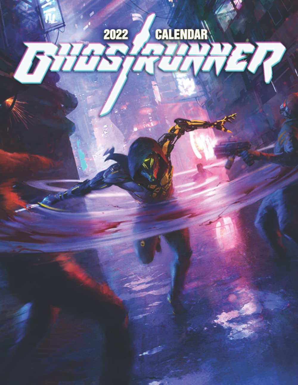Buy Ghostrunne Calendar 2022 2023 Ghostrunne Calendar 2022 OFFICIAL Buy Ghostrunne Calendar 2022 2023 Ghostrunne Calendar 2022 OFFICIAL