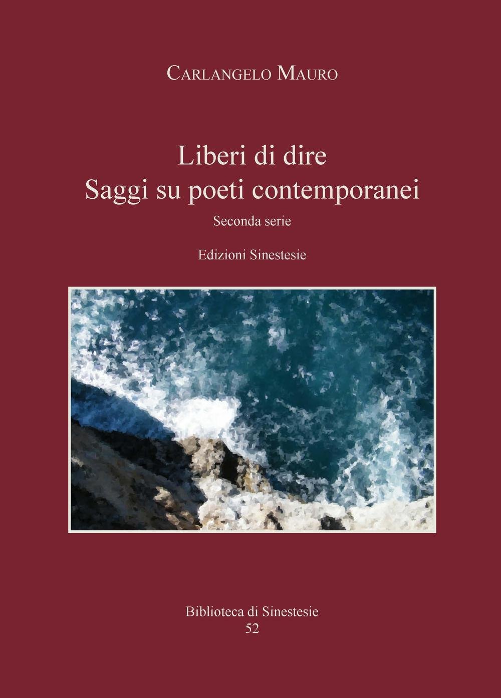 «Liberi Di Dire». Saggi Su Poeti Contemporanei - 4