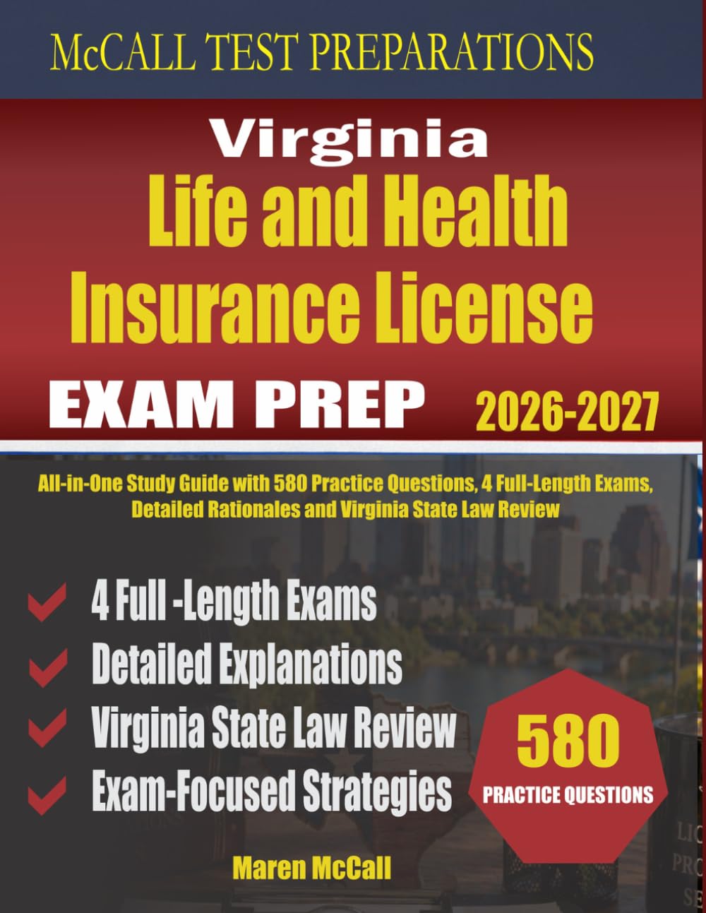 Virginia Life and Health Insurance License Exam Prep: All-in-One Study Guide with 580 Practice Questions, 4 Full-Length Exams, Detailed Rationales and Virginia State Law Review