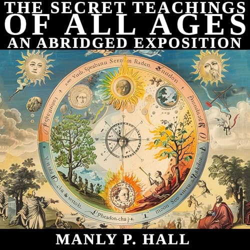 The Secret Teachings of All Ages by Manly P. Hall episode artwork