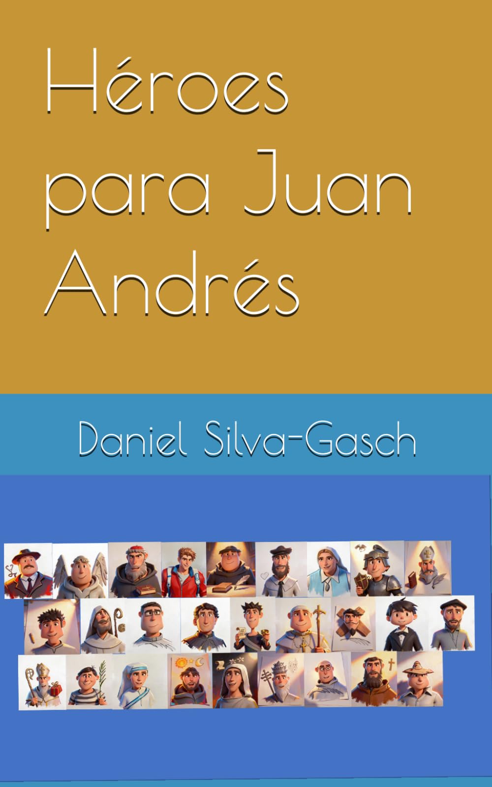 Héroes para Juan Andrés
