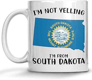 Funny South Dakota Pride Coffee Mugs, I'm Not Yelling I'm From South Dakota Mug, Gift Idea for South Dakota Men and Women Featuring the State Map and Flag, Proud Patriot Souvenirs and Gifts