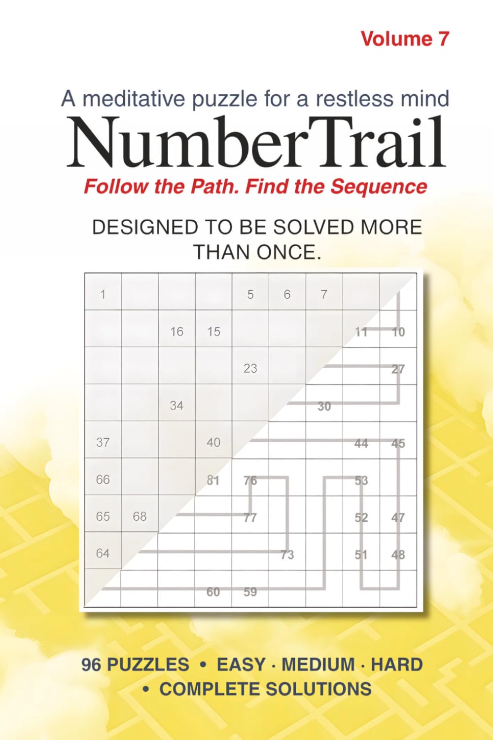 Number Trail Volume 7: 96 Number Path Logic Puzzles for Adults — Volume 7: Quiet Afternoons Edition — Easy, Medium & Hard Grids for Relaxation & Focus