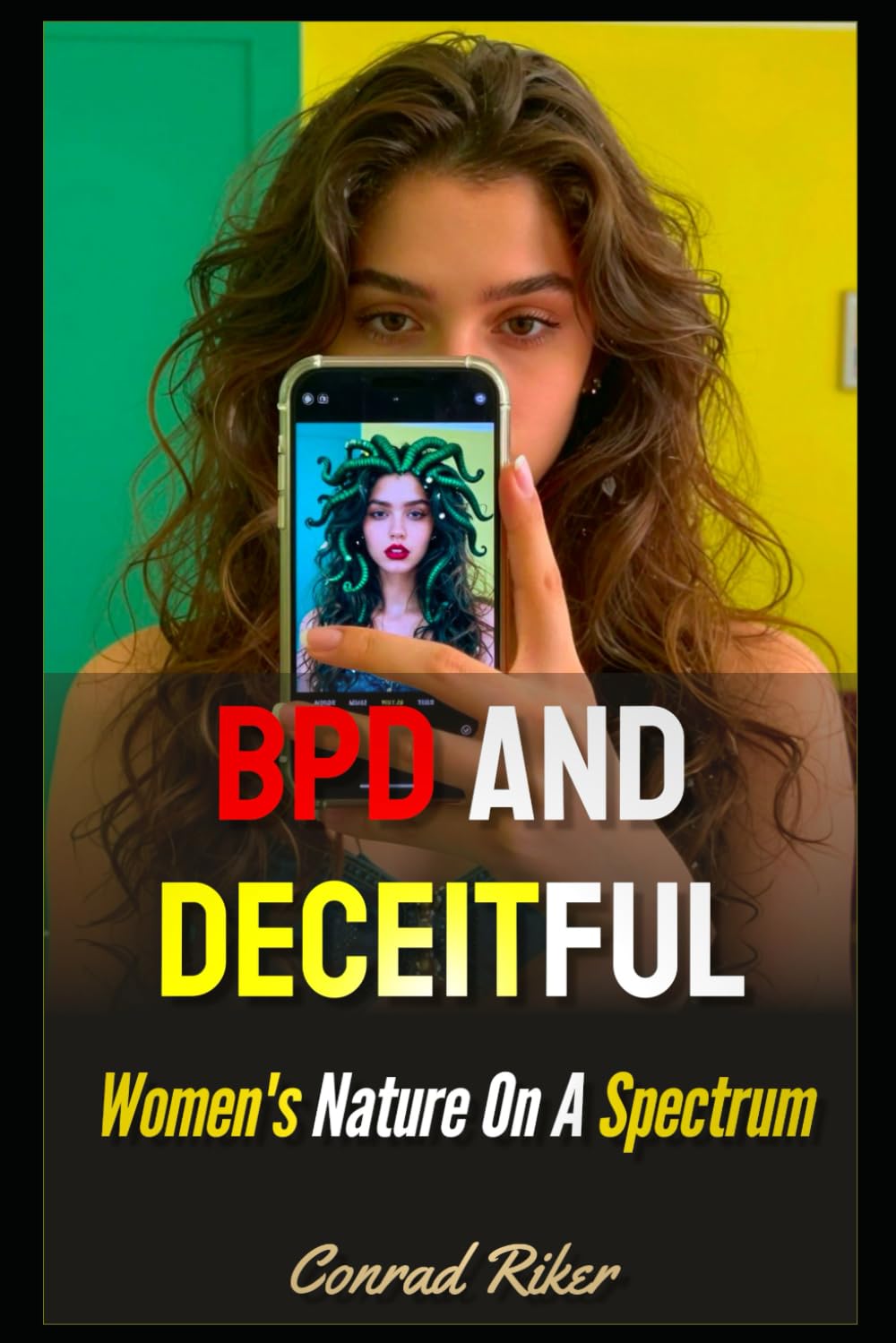 BPD And Deceitful: Women's Nature On A Spectrum (redpilled revolutionary civil rights for men (satire))