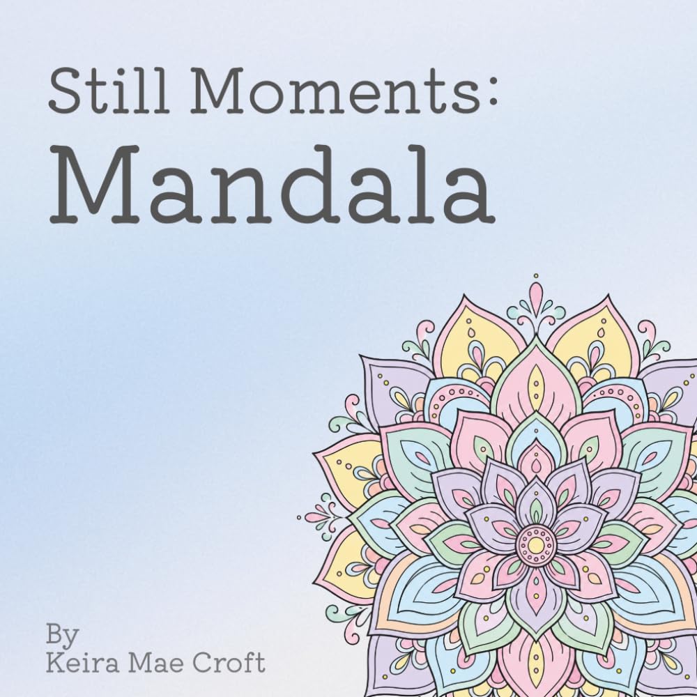 Still Moments: Mandala