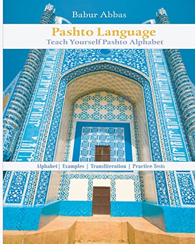 Pashto Language: Teach Yourself Pashto Alphabet Pashto Language: Teach Yourself Pashto Alphabet