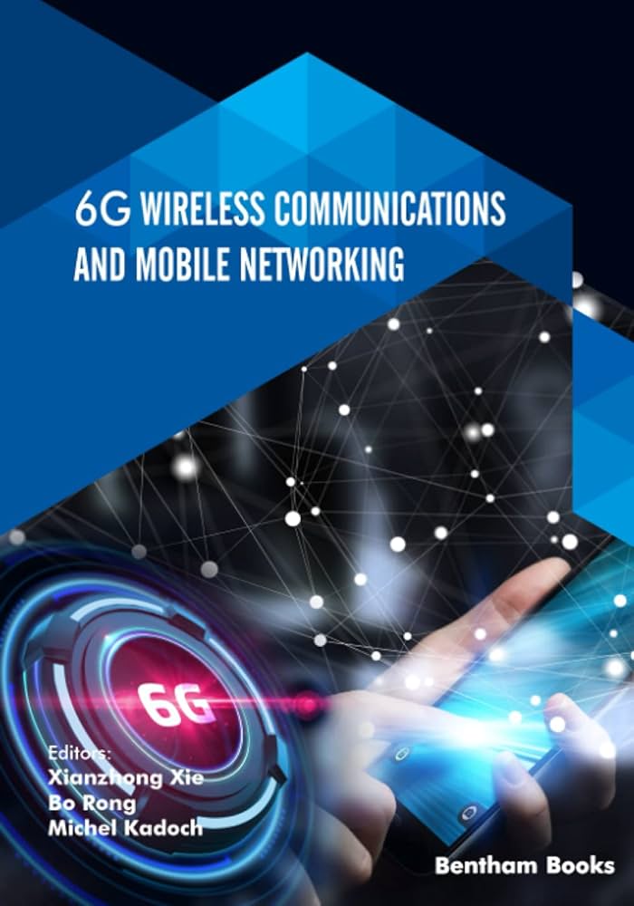Amazon | 6G Wireless Communications and Mobile Networking | Xie