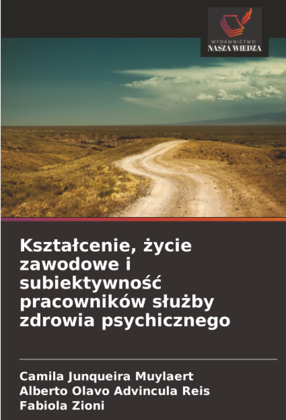Kształcenie, życie zawodowe i subiektywność pracowników służby zdrowia psychicznego