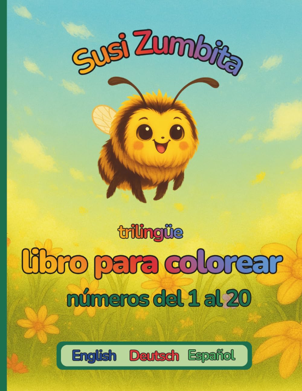 Susi Zumbita, números del 1 al 20 Inglés/Alemán/Español: Libro para colorear trilingüe (Susi Humselbrumm)
