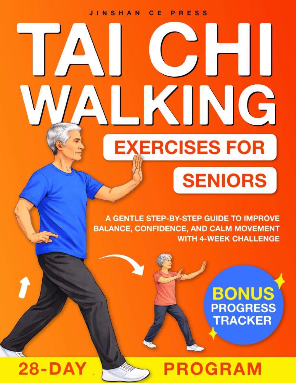 Tai Chi Walking Exercises for Seniors: A Gentle Step-by-Step Guide to Improve Balance, Confidence and Calm Movement with 4-Week Challenge
