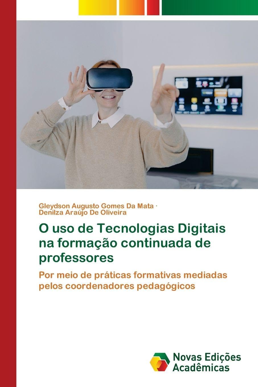 O uso de Tecnologias Digitais na formação continuada de professores: Por meio de práticas formativas mediadas pelos coordenadores pedagógicos