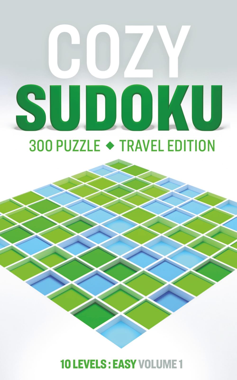 Cozy Sudoku Travel Edition - Easy: 300 Relaxing Puzzles with Solutions