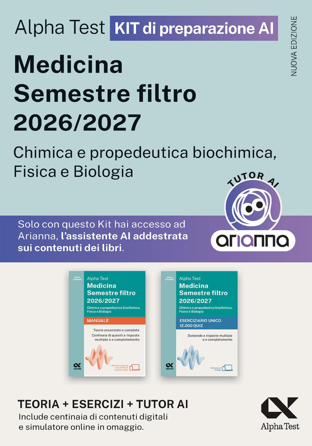 Alpha Test Medicina. Semestre filtro 2026-2027. Chimica e propedeutica biochimica, fisica e biologia. Kit di preparazione. Con tutor AI e simulatore online