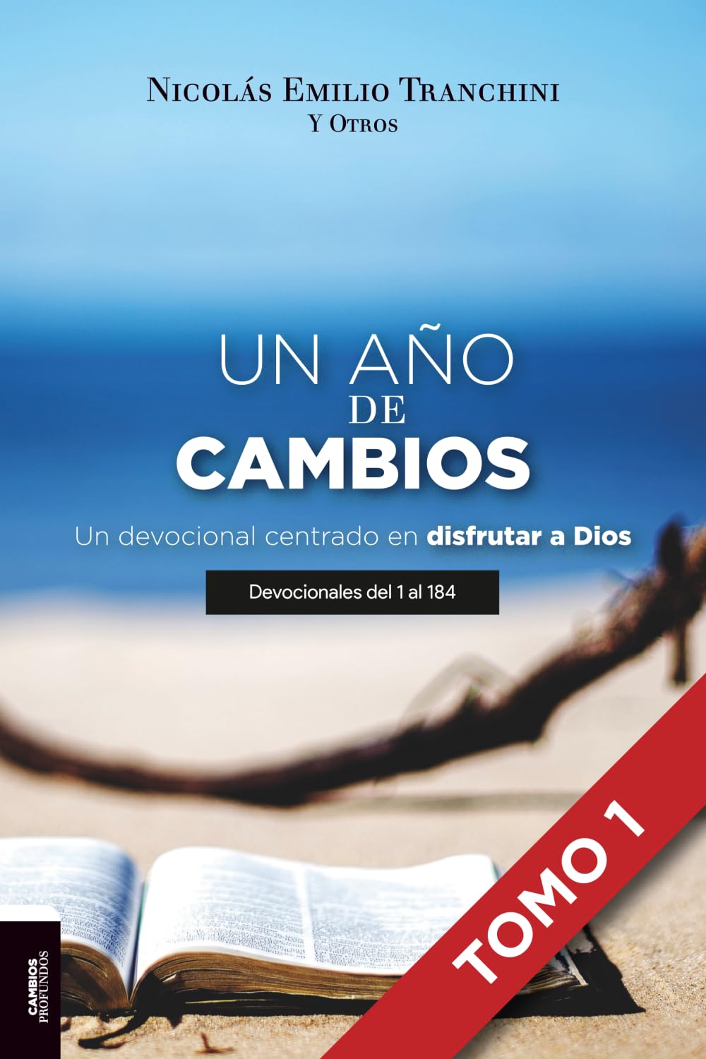 Un año de cambios (volumen 1): Un devocional centrado en distrutar a Dios