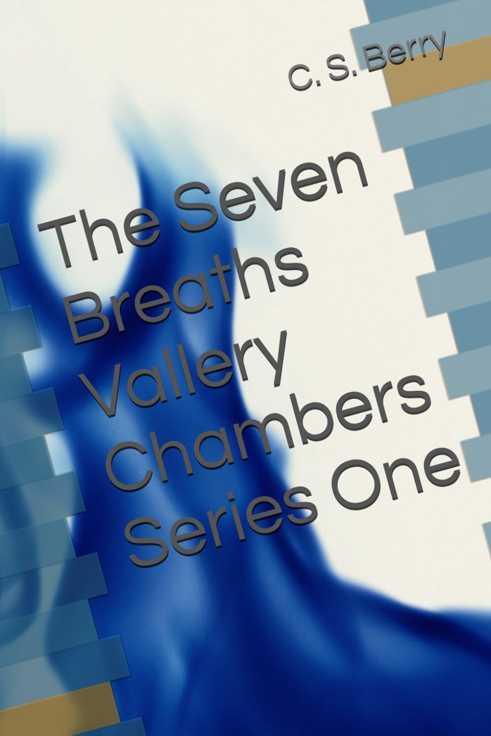 The Seven Breaths Vallery Chambers Series One: 1