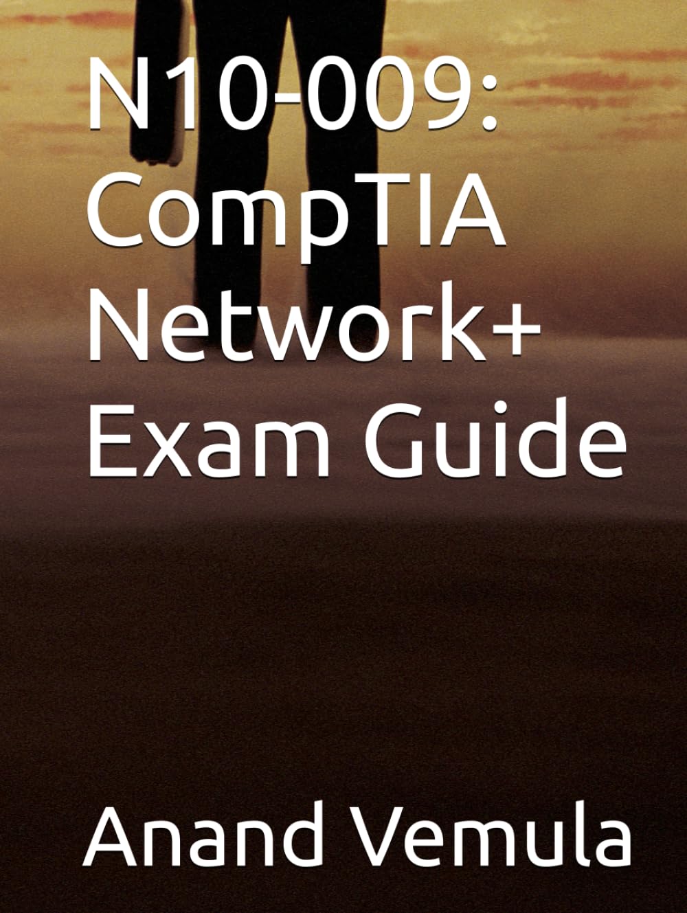 N10-009: CompTIA Network+ Exam Guide