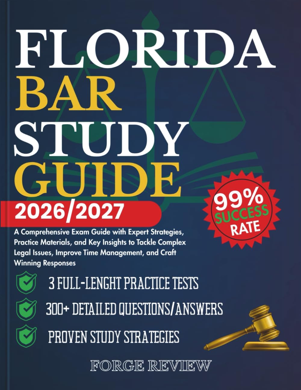 FLORIDA BAR STUDY GUIDE 2026/2027: A Comprehensive Exam Guide with Expert Strategies, Practice Materials, and Key Insights to Tackle Complex Legal ... Time Management, and Craft Winning Responses
