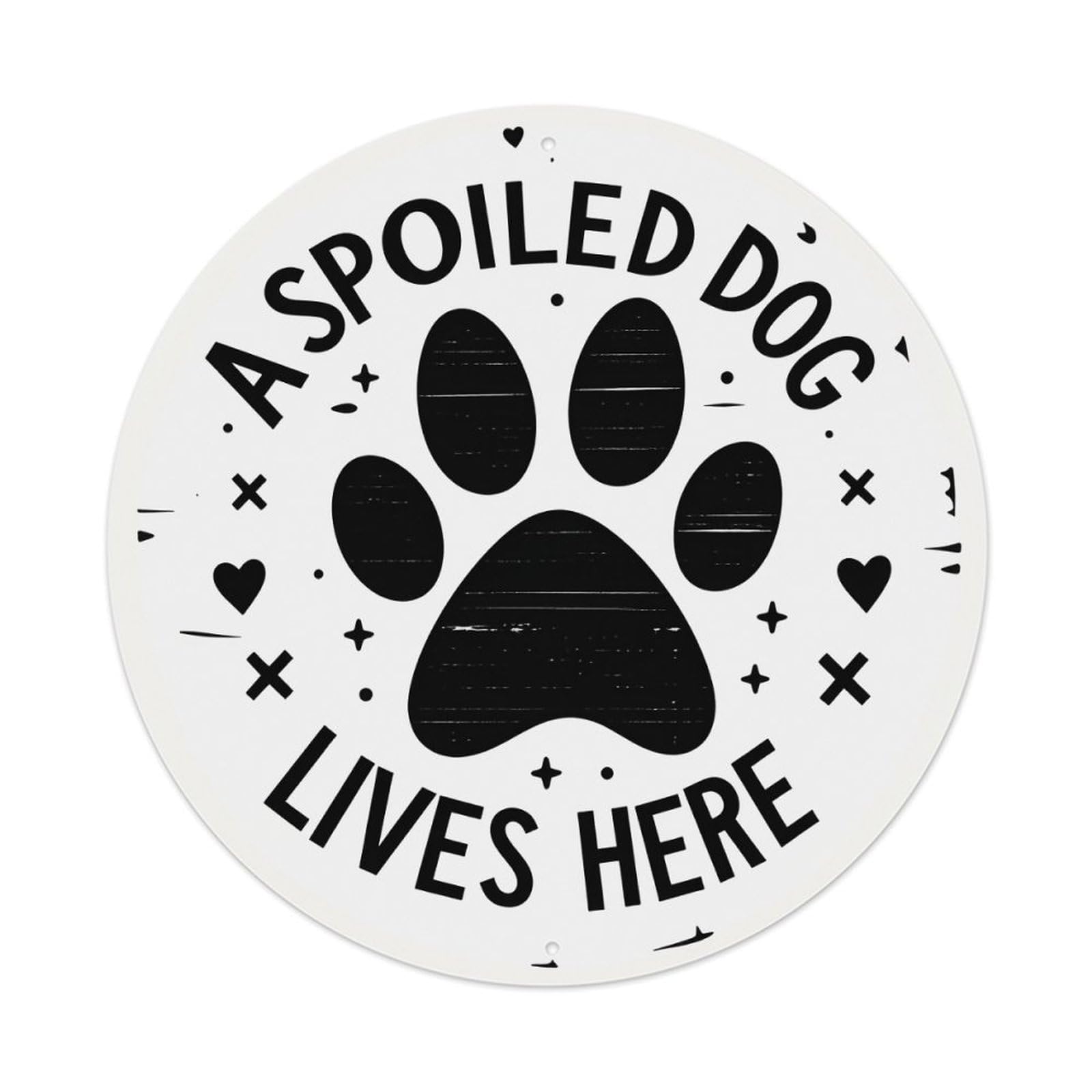 A Spoiled Dog Lives Here Round Tin Sign Vintage Style Metal Sign Home Bar Garden Wall Plaque Decor Metal Poster 8x8 Inch