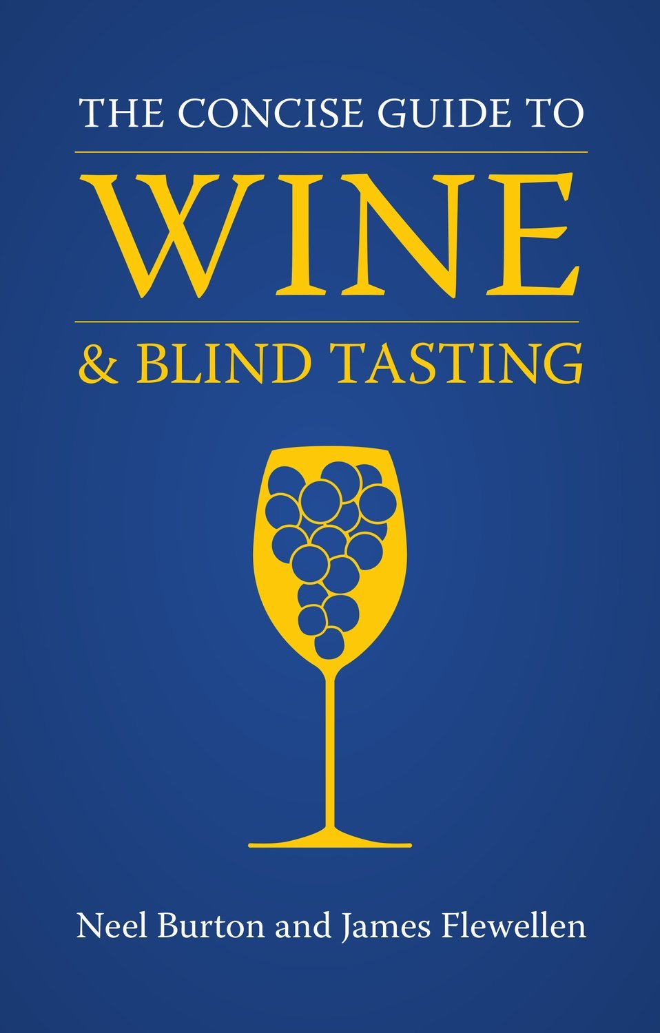 Buy The Concise Guide to Wine and Blind Tasting — BookShops.in