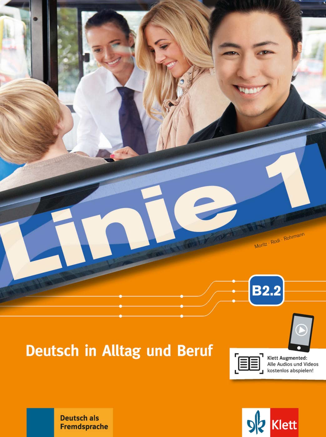 Linie 1 B2.2: Deutsch in Alltag und Beruf. Kurs- und Übungsbuch Teil 2 mit Audios und Videos (Linie 1: Deutsch in Alltag und Beruf)
