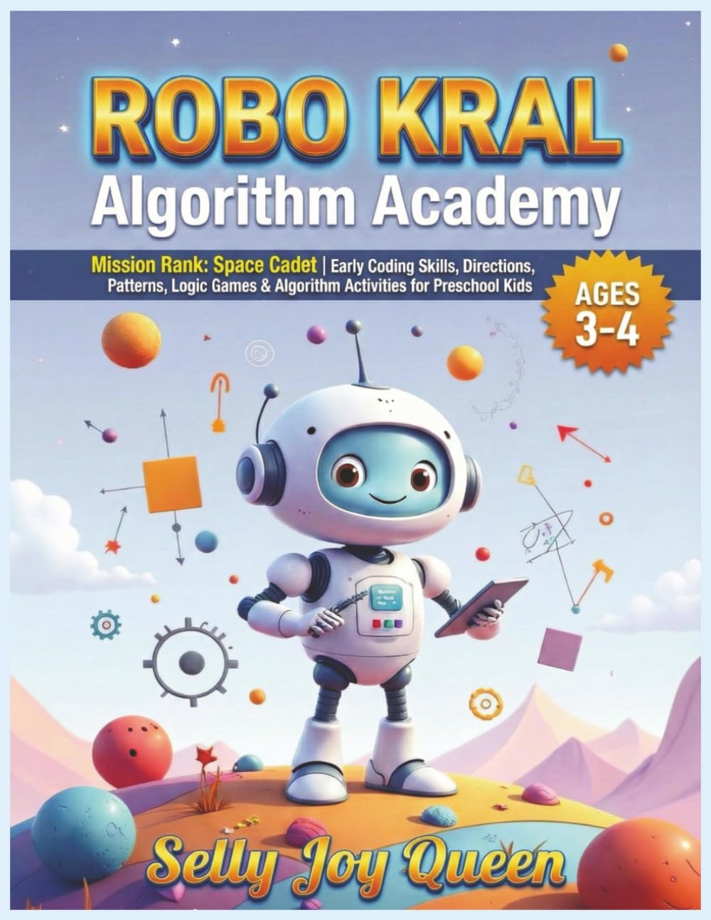 ROBO KRAL – Algorithm Academy: Ages 3–4: Mission Rank: Space Cadet | Early Coding Skills, Directions, Patterns, Logic Games & Algorithm Activities for