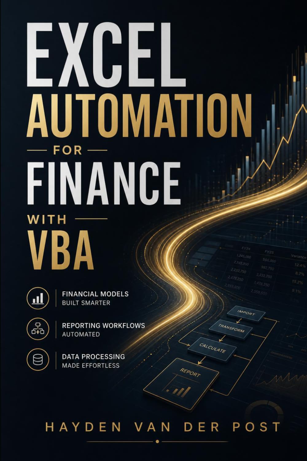 Excel Automation for Finance with VBA: Financial Models, Reporting Workflows, and Data Processing