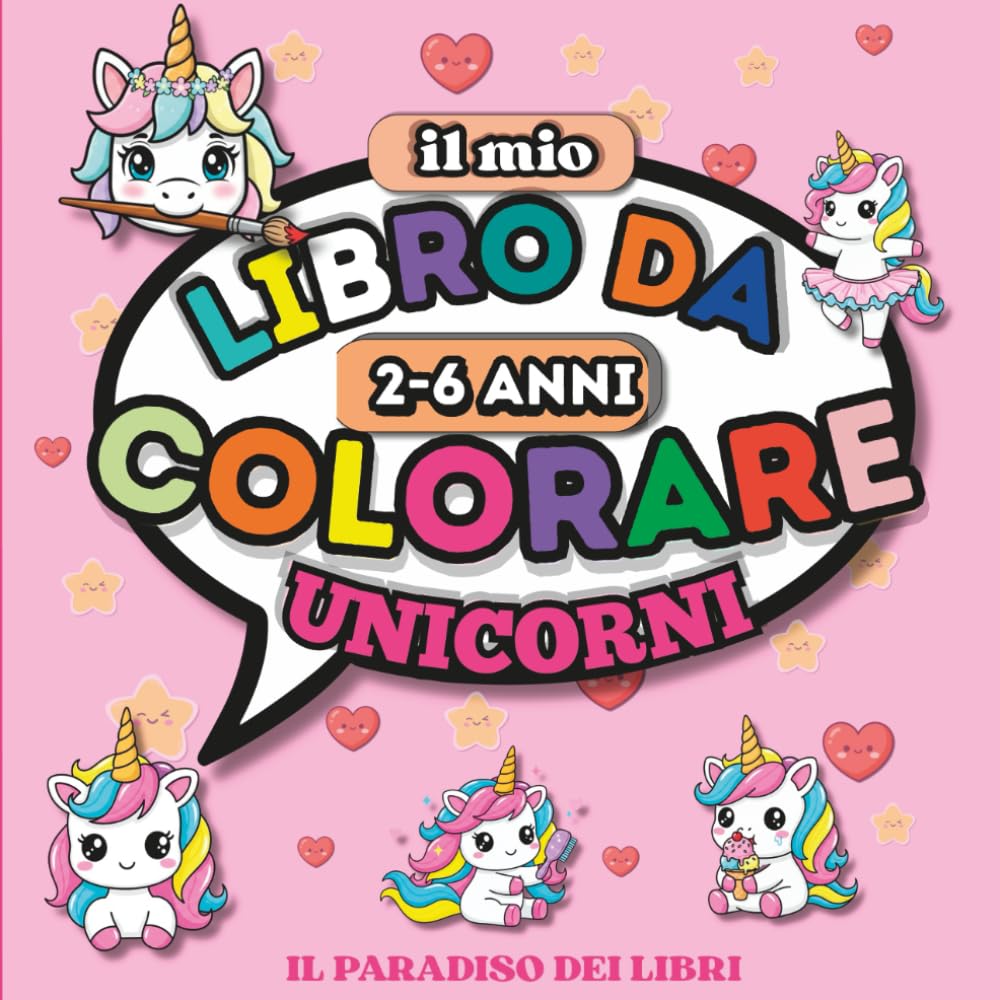 IL MIO LIBRO DA COLORARE: UNICORNI