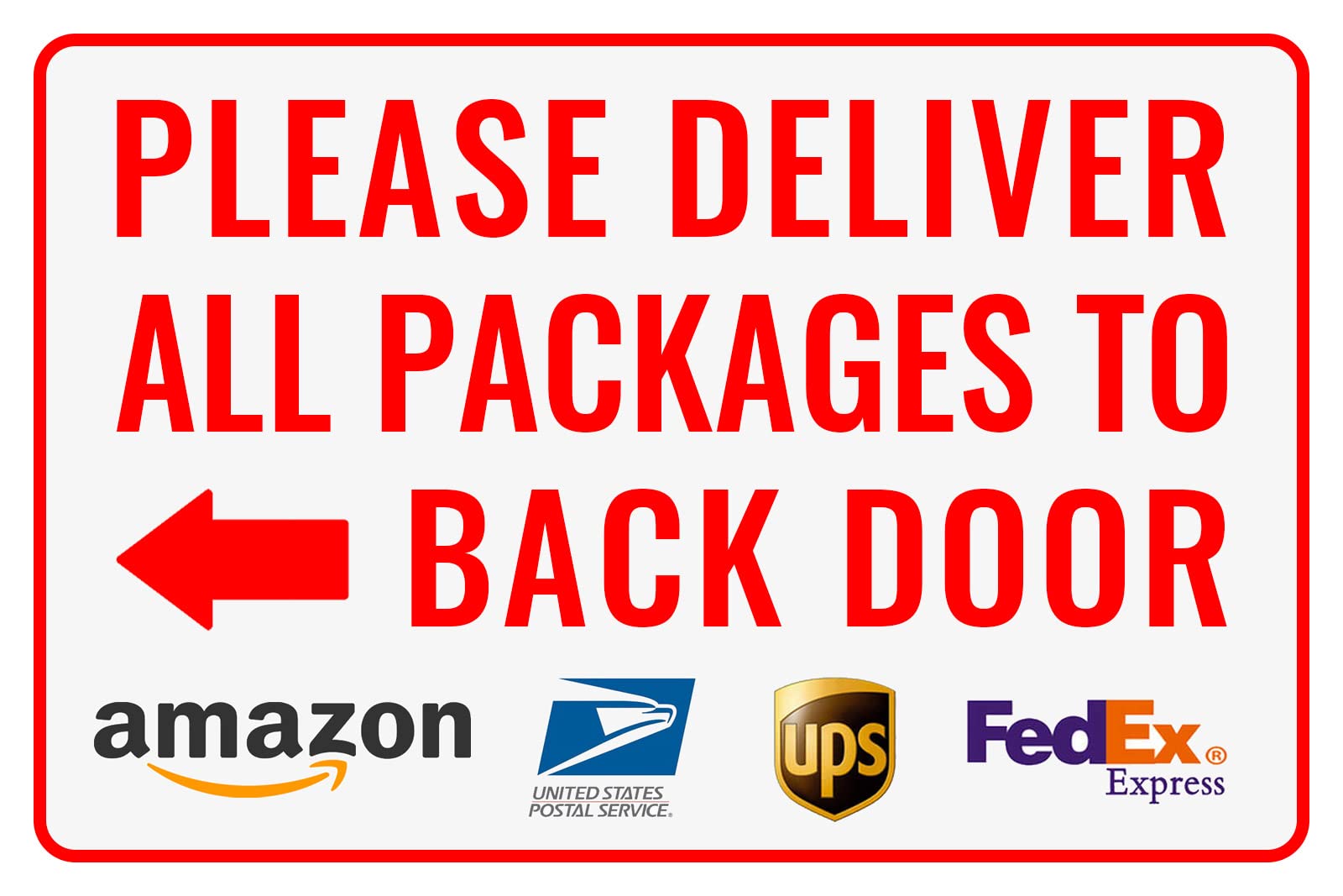 Photo 1 of Please Deliver All Packages to Back Door Left Arrow - Bestylez Delivery Sign for Outdoor Use 12" * 8" (147) 147-Deliveries To Back Door Left
