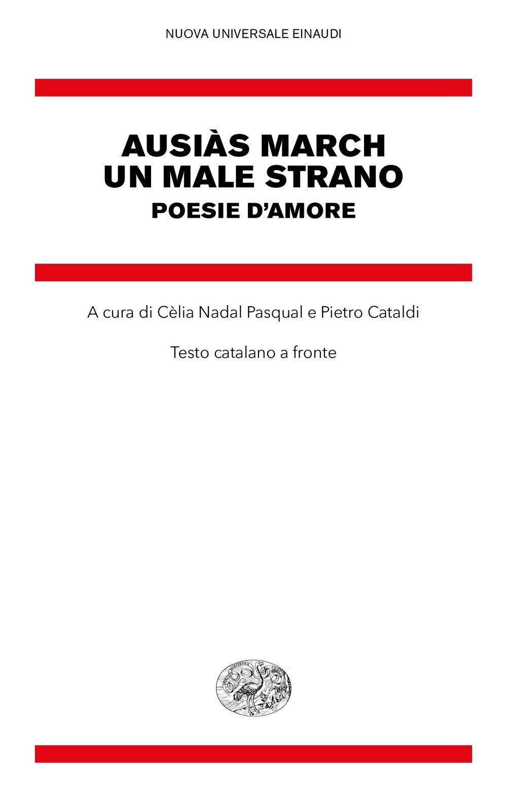 Un Male Strano. Poesie D'amore. Testo Catalano A Fronte - 4