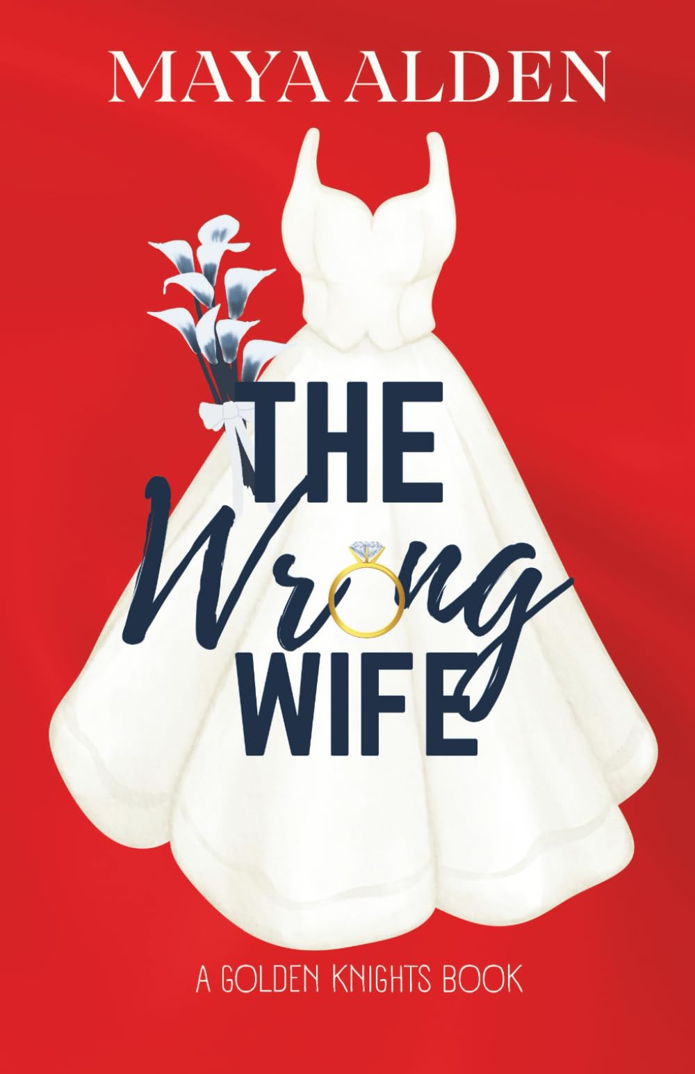 The Wrong Wife: An Arranged Marriage Romance (Golden Knights)