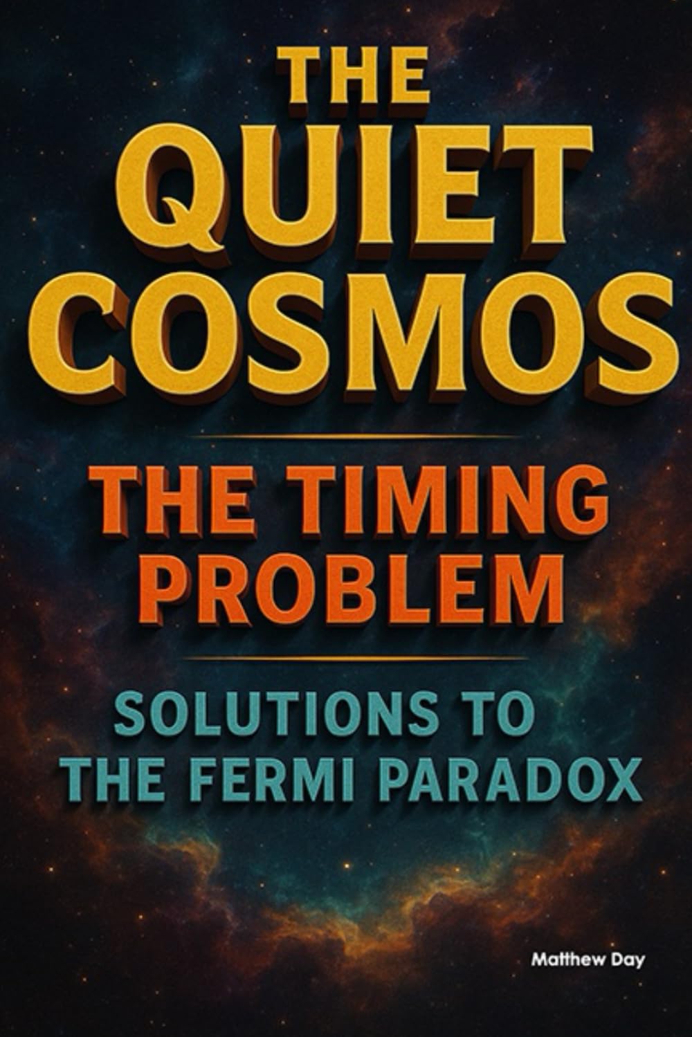 The Quiet Cosmos - Solutions to the Fermi Paradox: The Timing Problem