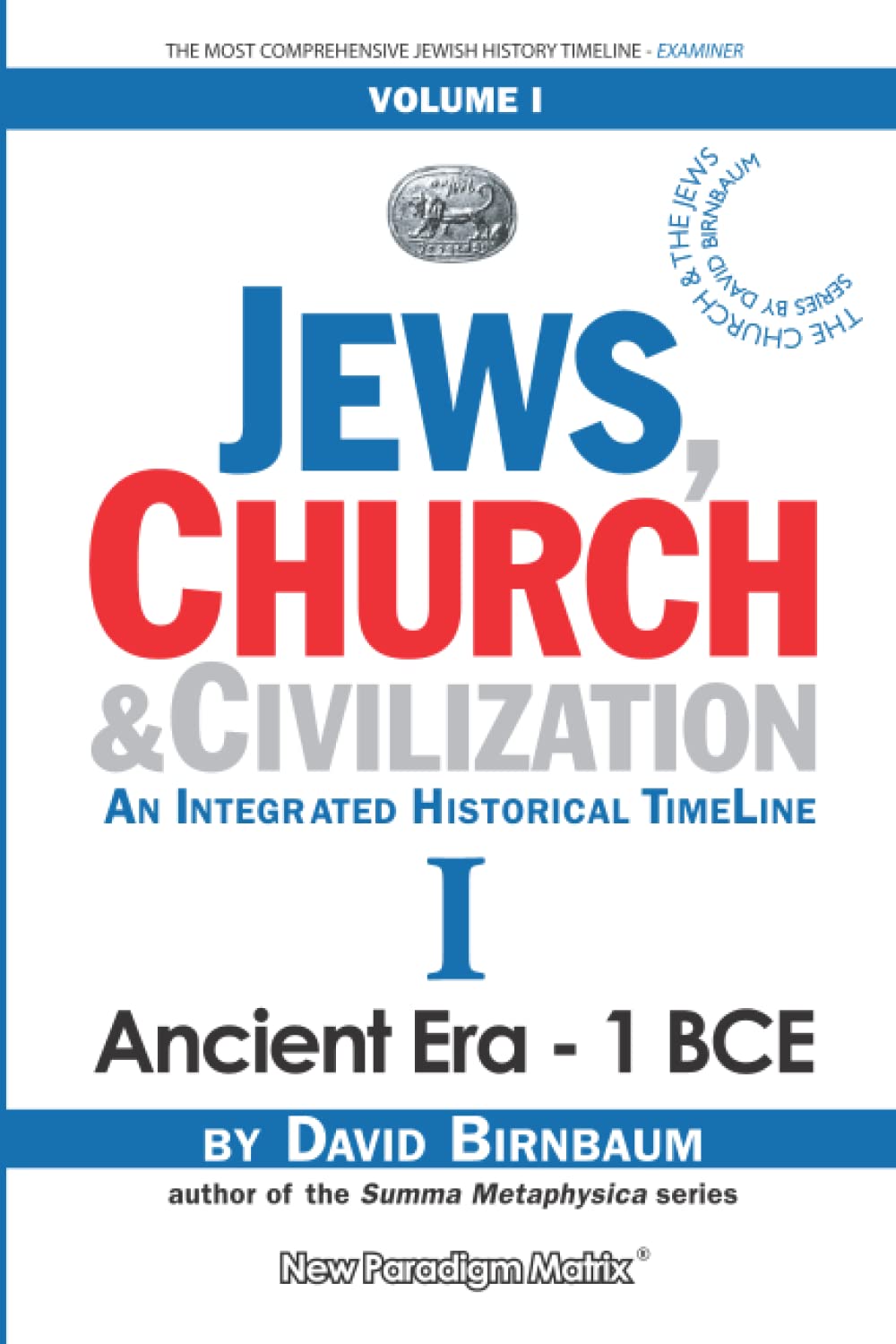 Jews, Church & Civilization: Ancient Era - 1 BCE