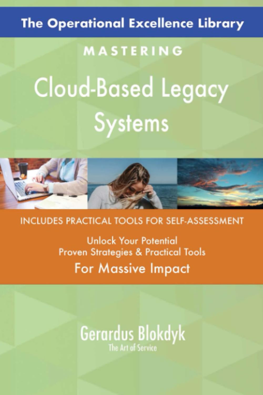 The Operational Excellence Library; Mastering Cloud-Based Legacy Systems