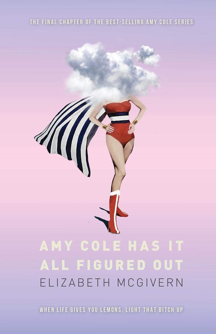 Amy Cole has it all figured out: 3 (The Amy Cole series)