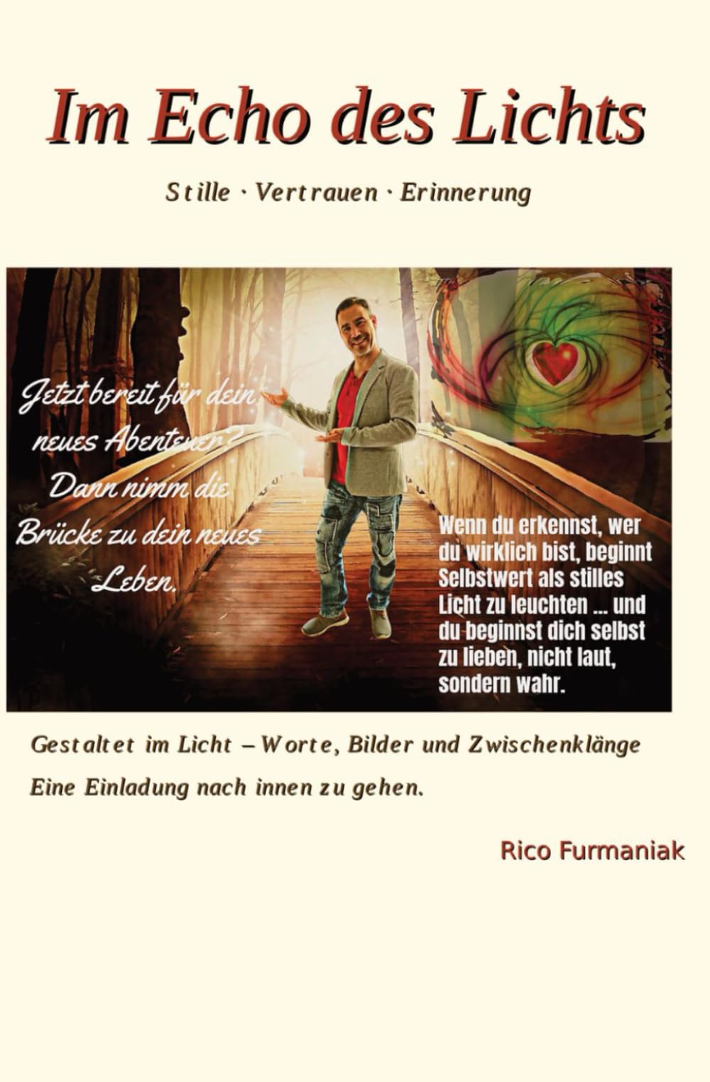 Im Echo des Lichts: Worte deiner Seele im göttlichen Licht