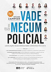 Vade Mecum Policial: Legislação selecionada para carreiras policiais - 15 ª Ed - 2025