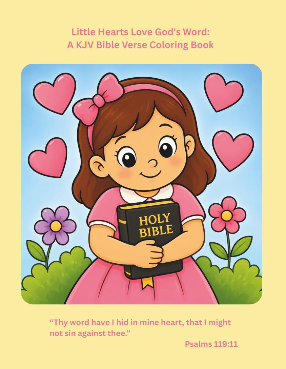 Little Hearts Love God's Word: A KJV Bible Verse Coloring Book