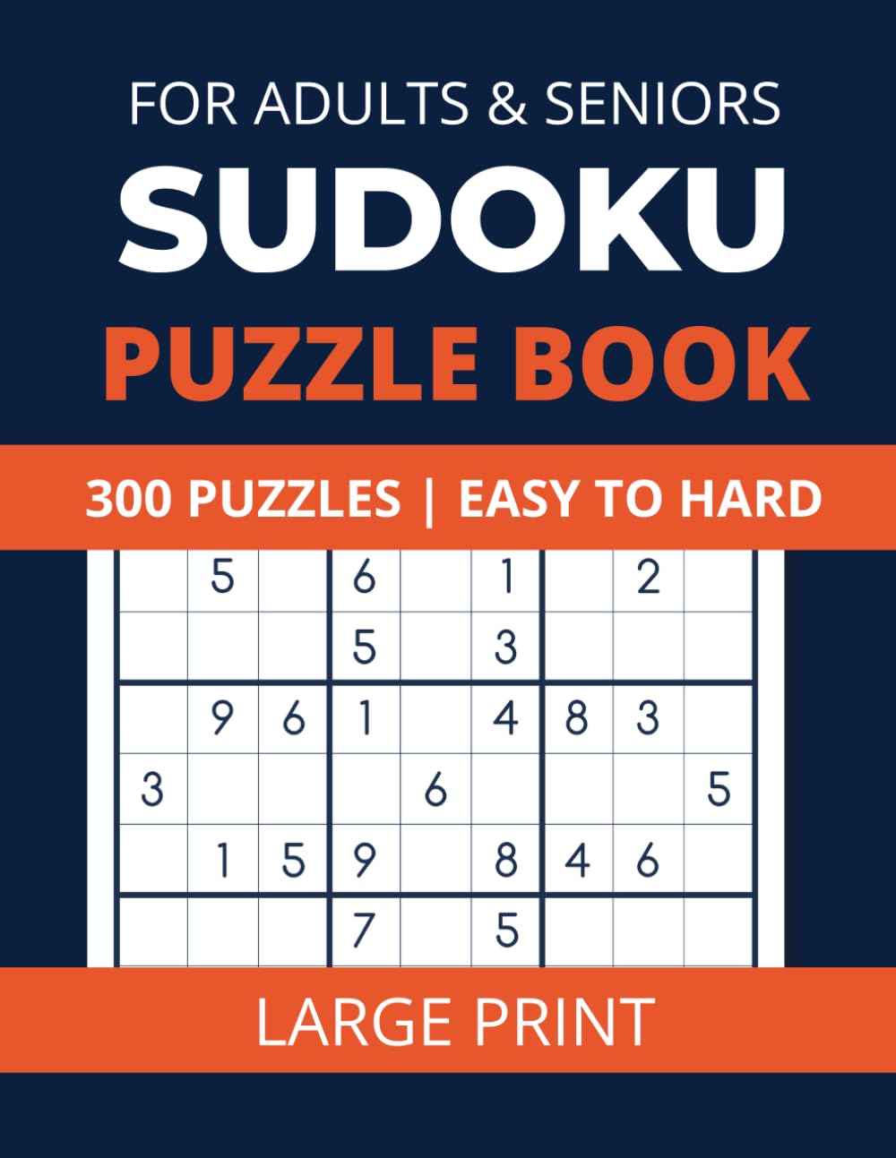 Sudoku Puzzle Book for Adults & Seniors: 300 Brain-Boosting Puzzles from Easy to Hard with Solutions | Free Bonus PDF with 108 Extra Sudoku