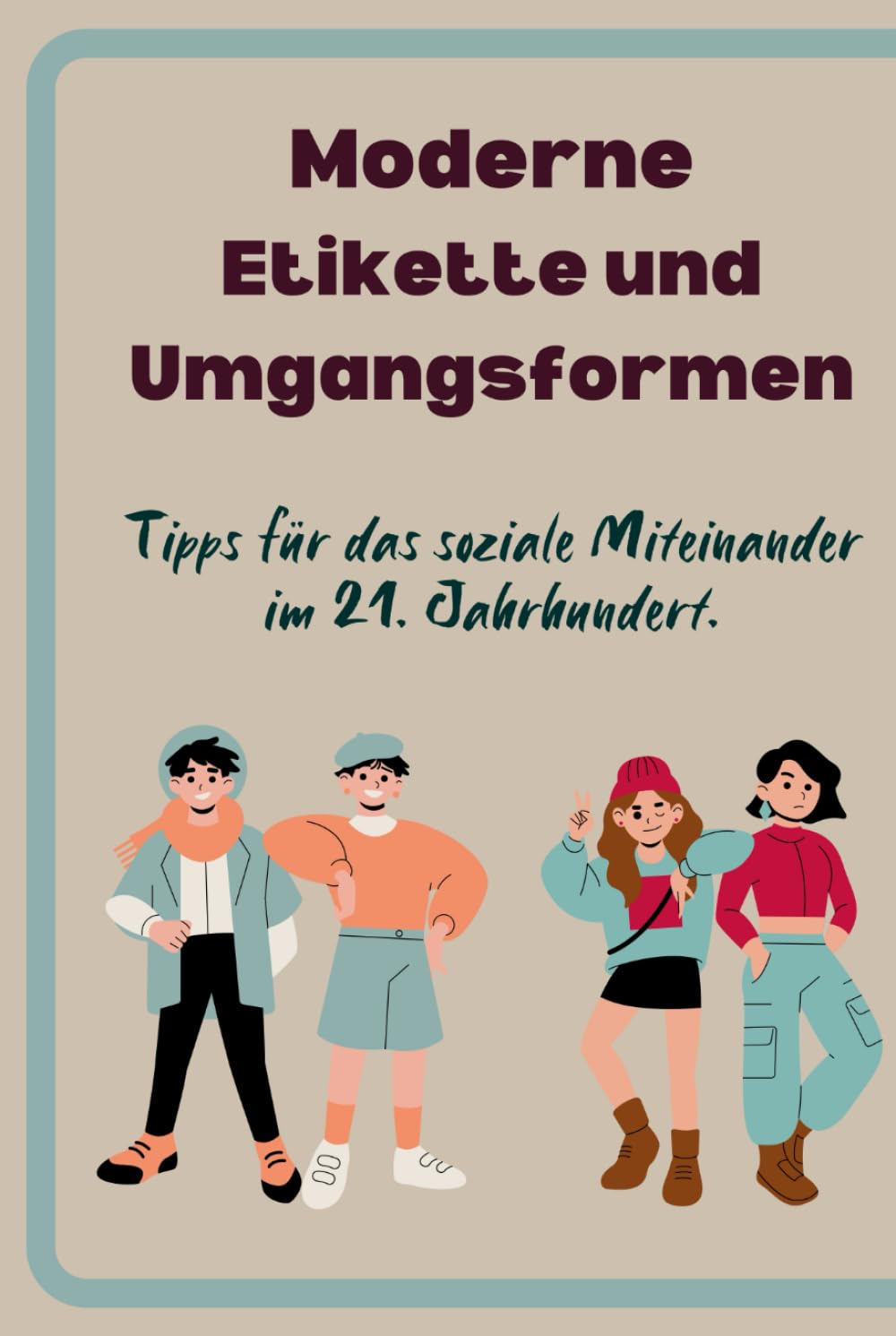 Moderne Etikette und Umgangsformen: Tipps für das soziale Miteinander im 21. Jahrhundert