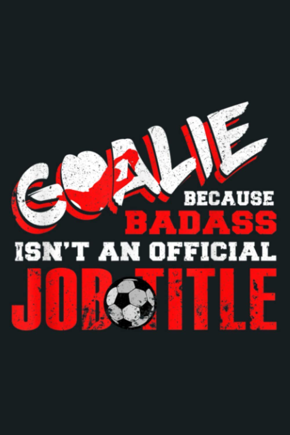 Funny Goalie Goalkeeper Clothing Gift Soccer Keeper: Notebook Planner - 6x9 inch Daily Planner Journal, To Do List Notebook, Daily Organizer, 114 Pages